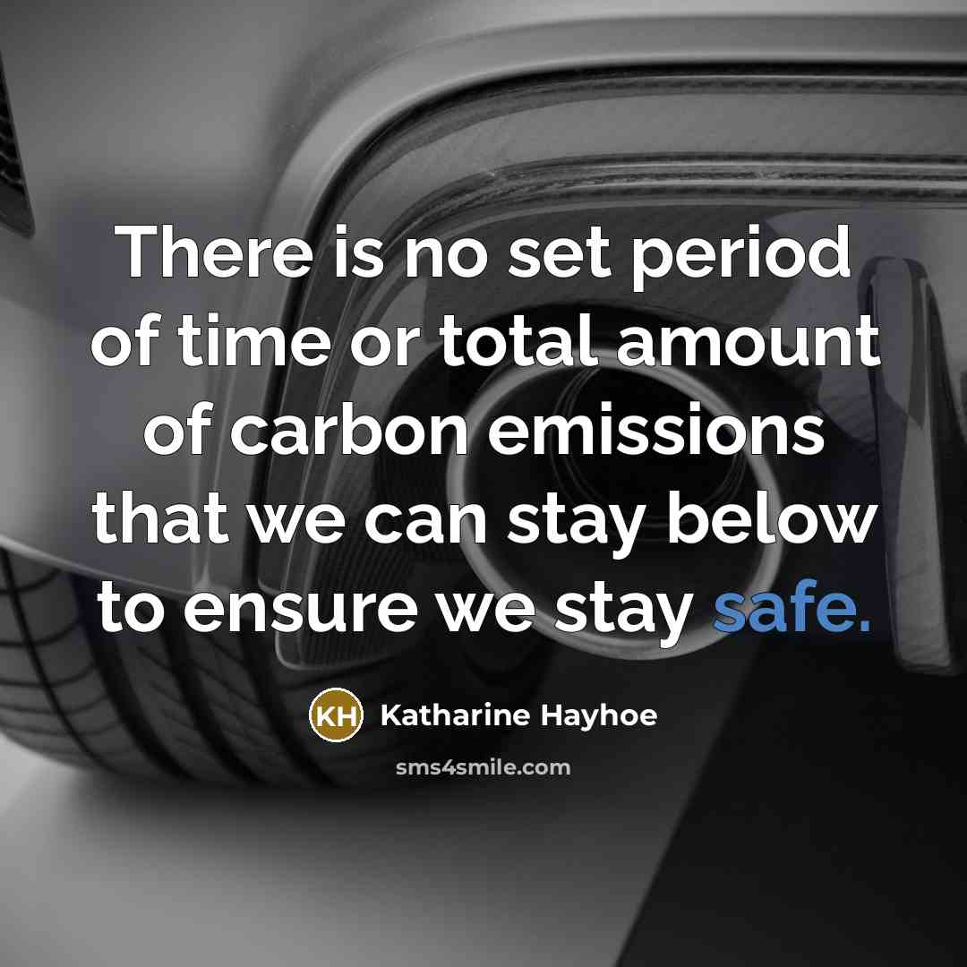 “There is no set period of time or total amount…” quote by Katharine Hayhoe