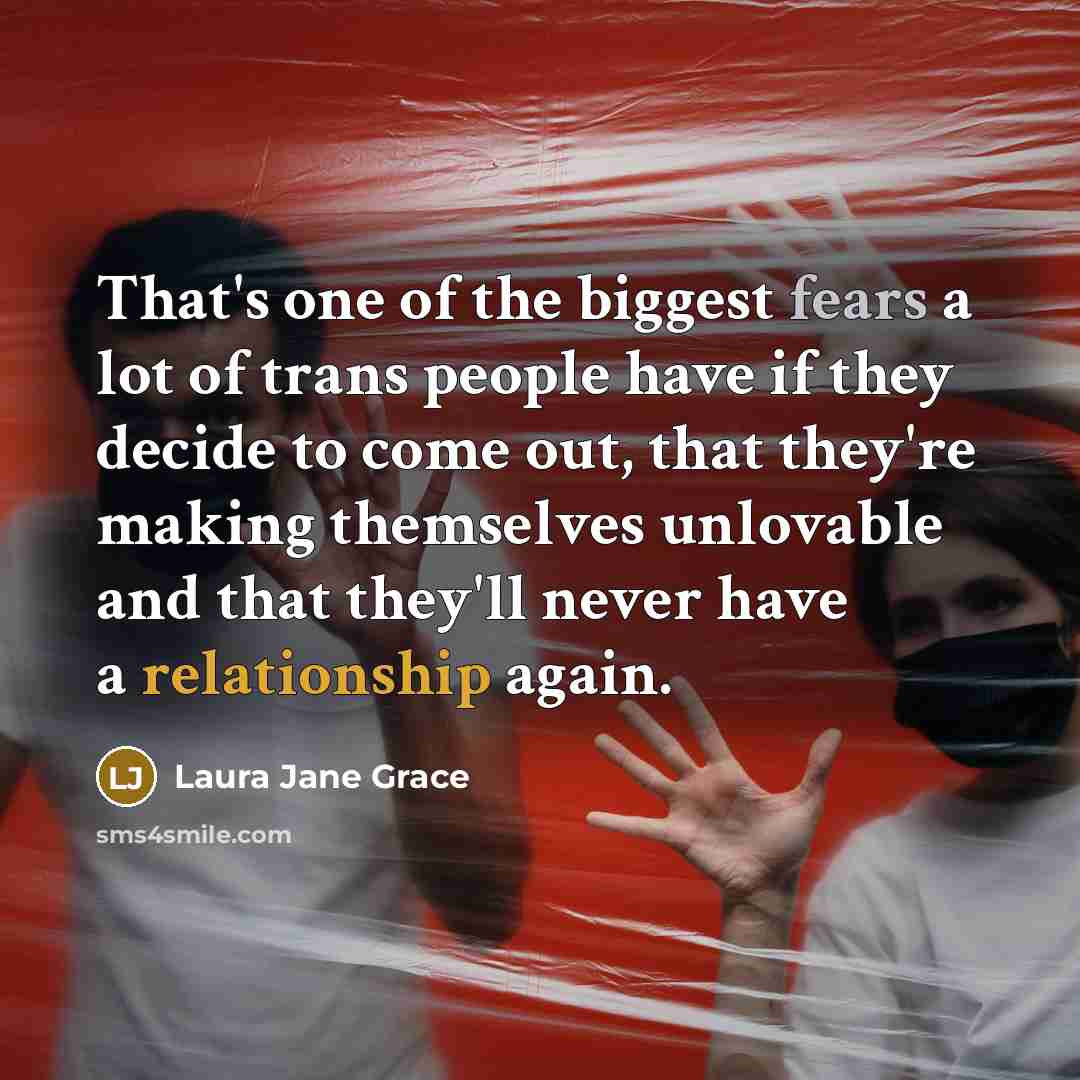 “That's one of the biggest fears a lot of trans…” quote by Laura Jane Grace