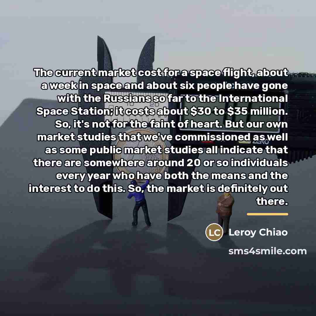“The current market cost for a space flight, about a…” quote by Leroy Chiao