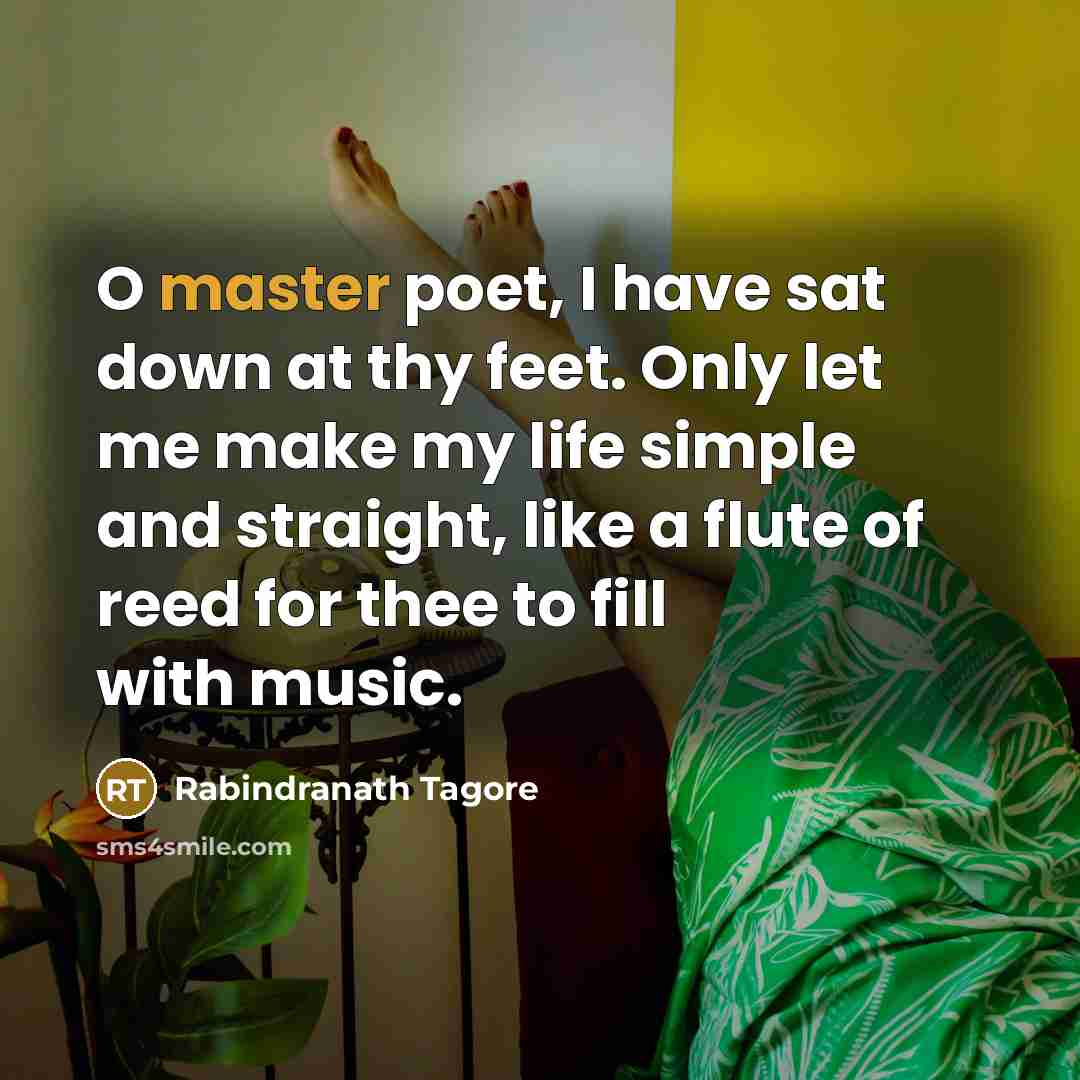 “O master poet, I have sat down at thy feet.…” quote by Rabindranath Tagore