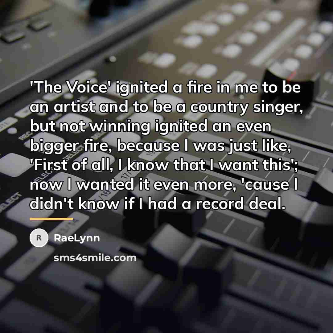 “'The Voice' ignited a fire in me to be an…” quote by RaeLynn