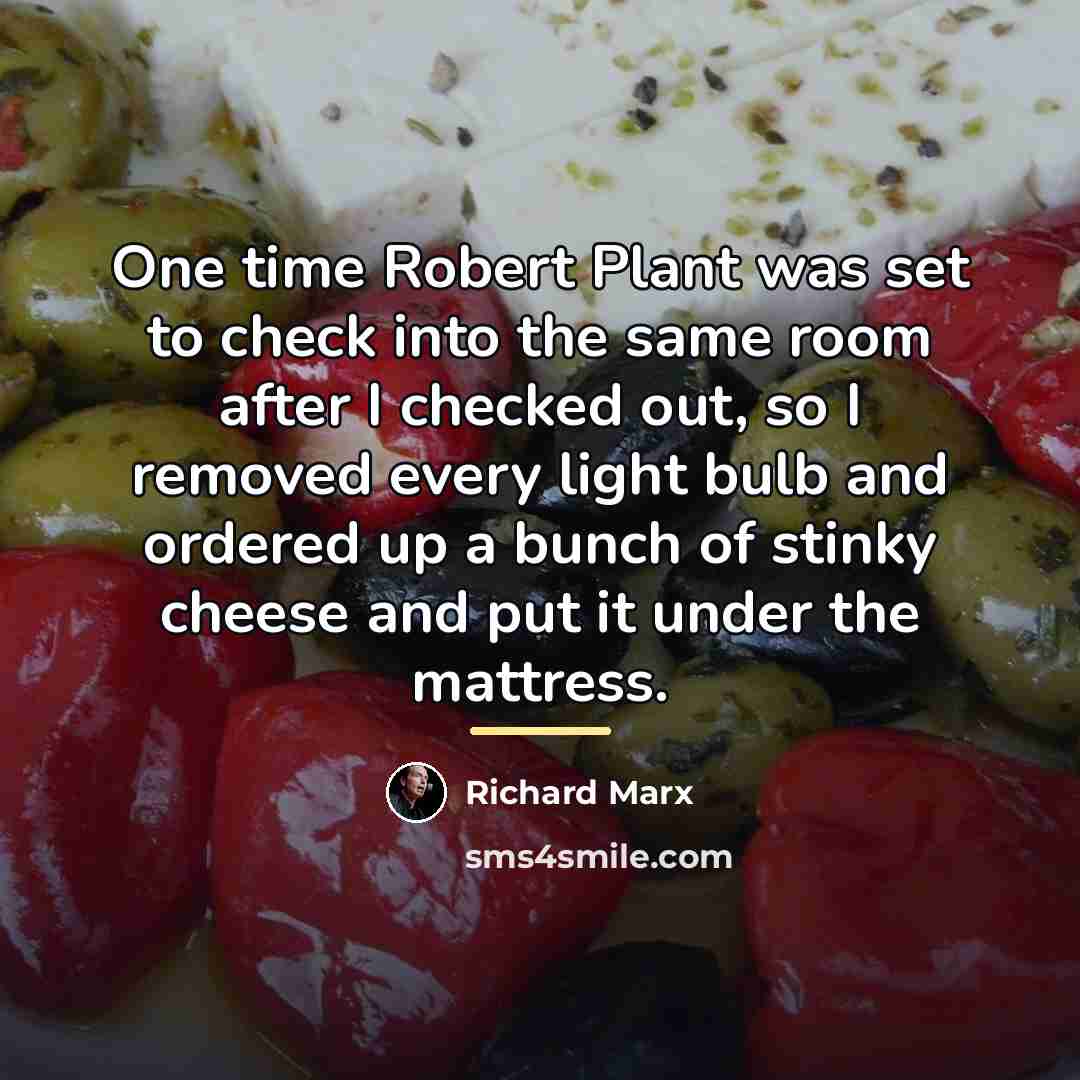 “One time Robert Plant was set to check into the…” quote by Richard Marx