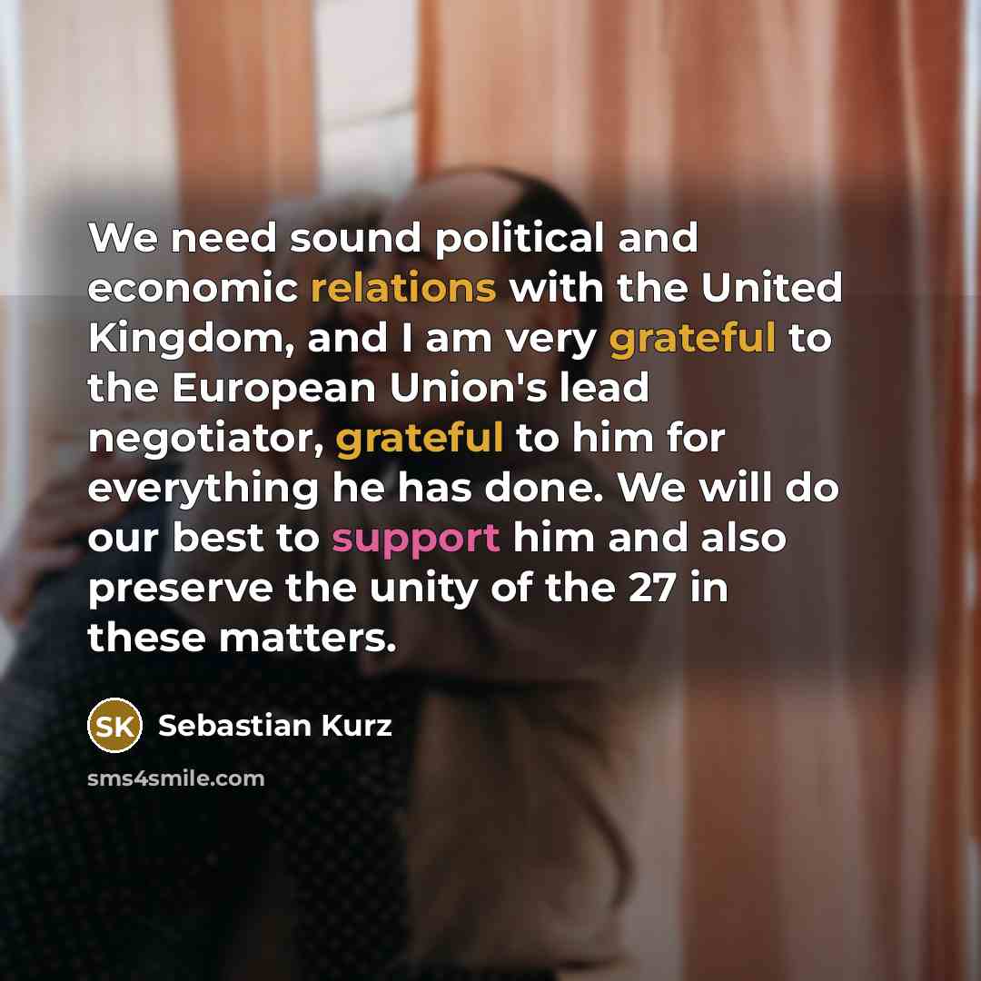 “We need sound political and economic relations with the United…” quote by Sebastian Kurz