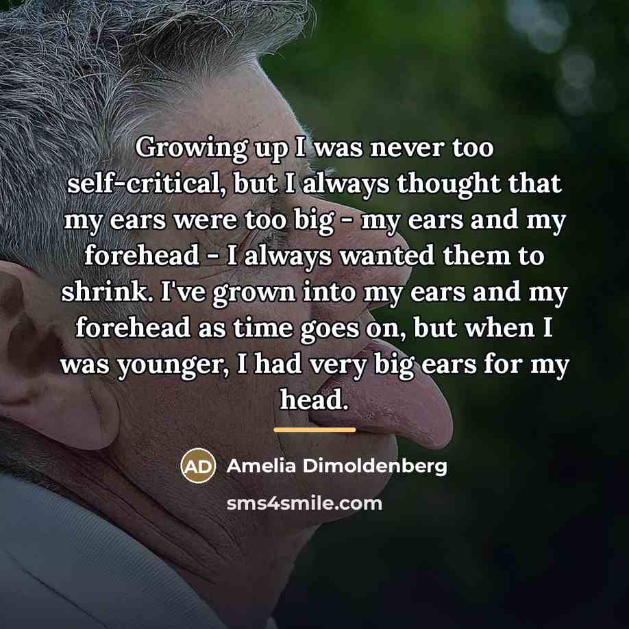 “Growing up I was never too self-critical, but I always…” quote by Amelia Dimoldenberg