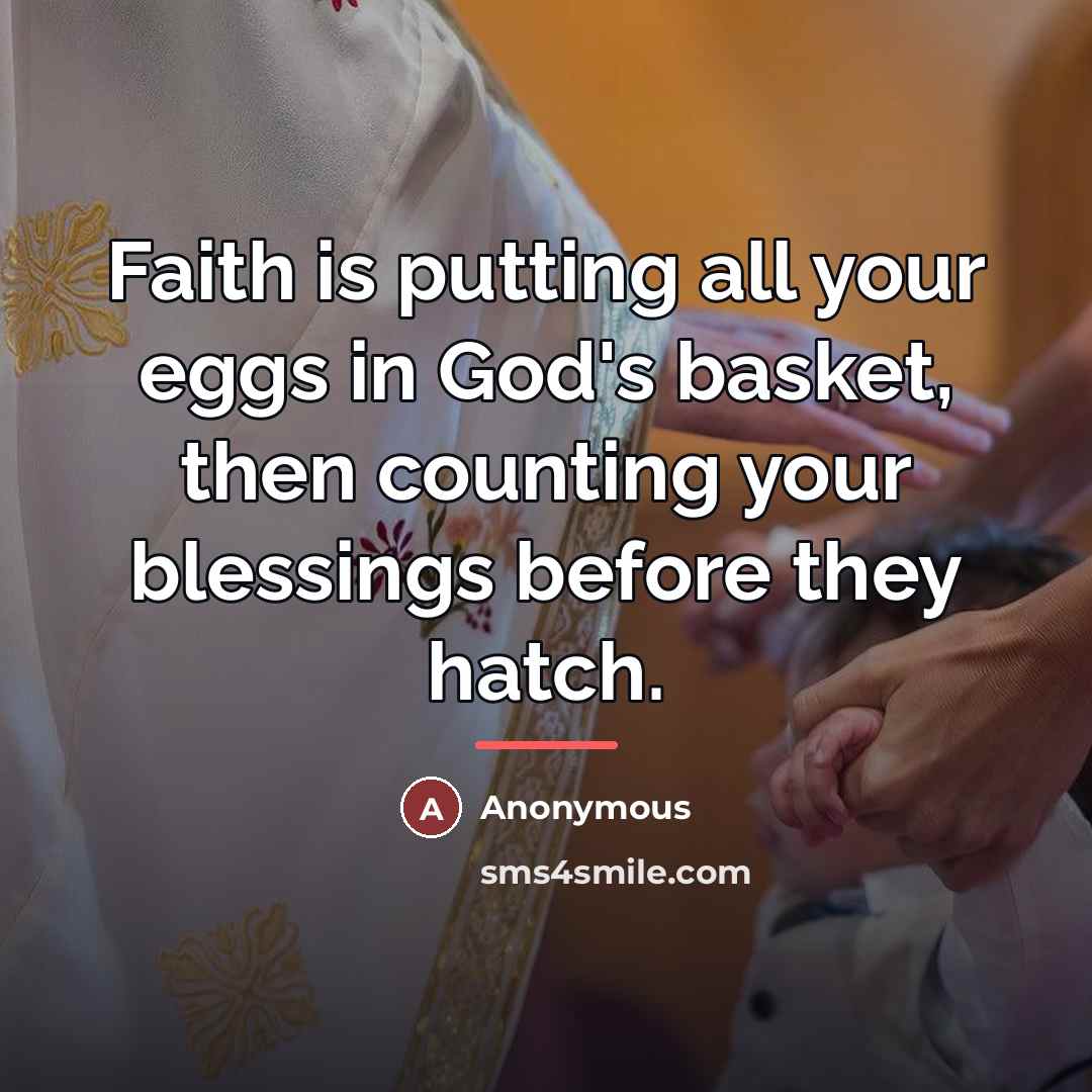 “Faith is putting all your eggs in God's basket, then…” quote by Ramona C Carrol