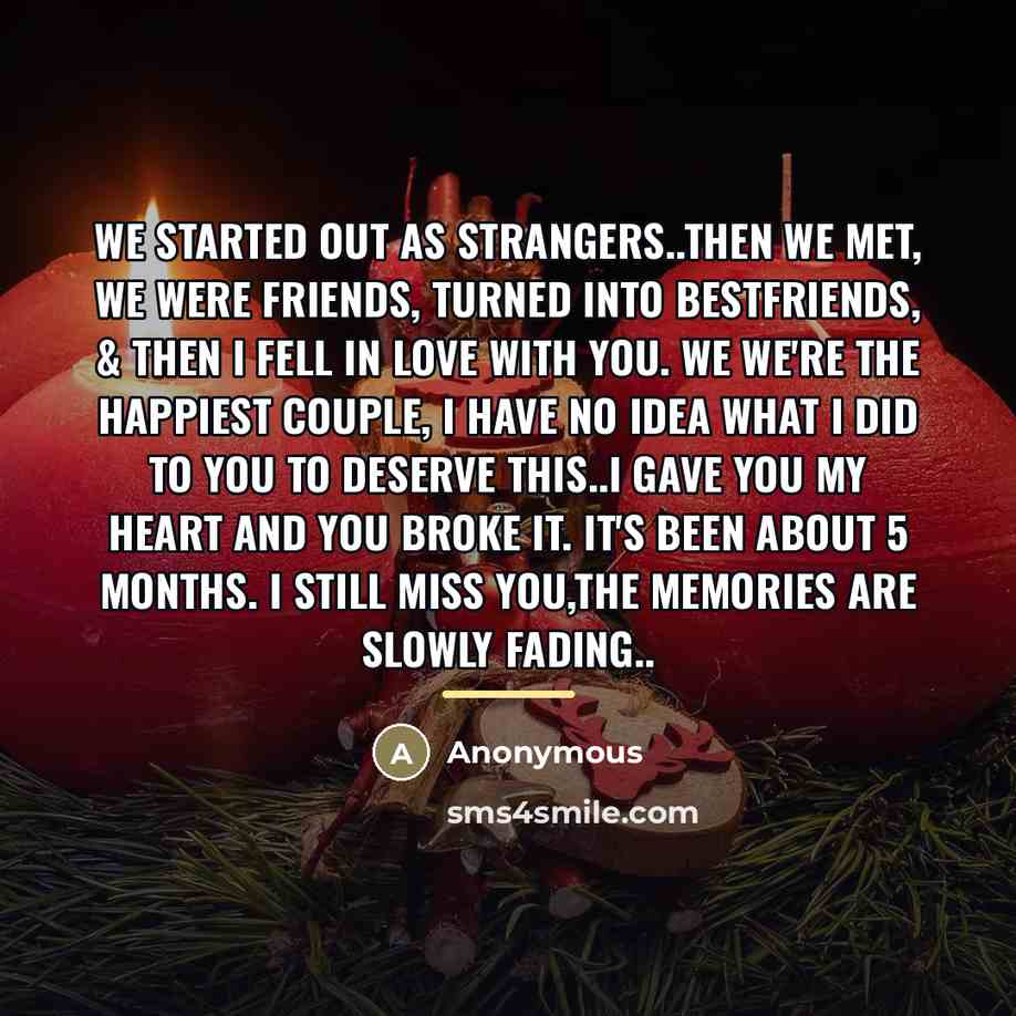 “We started out as strangers..then we met, we were friends,…” quote by Anonymous