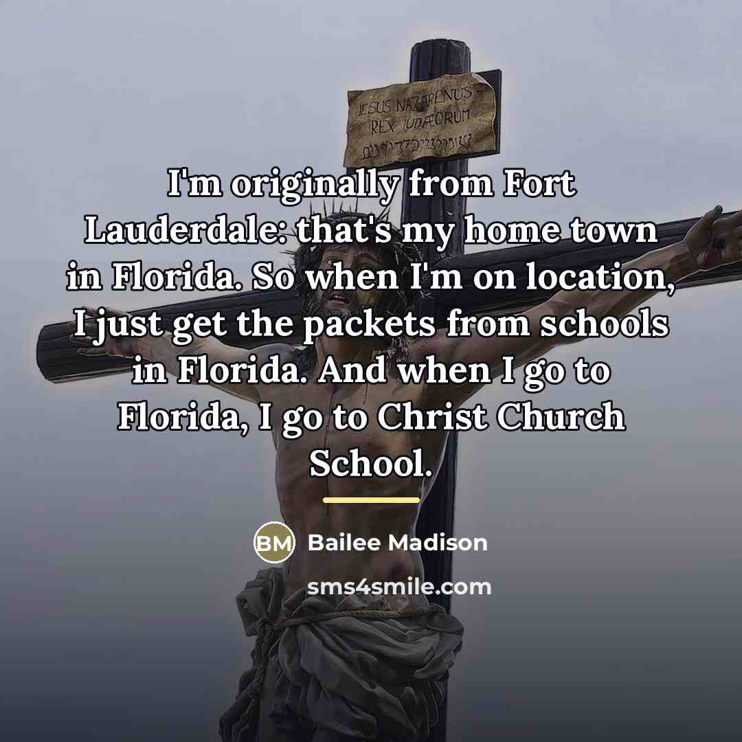 “I'm originally from Fort Lauderdale: that's my home town in…” quote by Bailee Madison