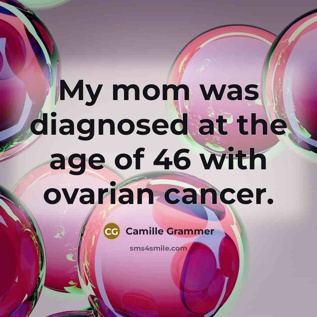 “My mom was diagnosed at the age of 46 with…” quote by Camille Grammer