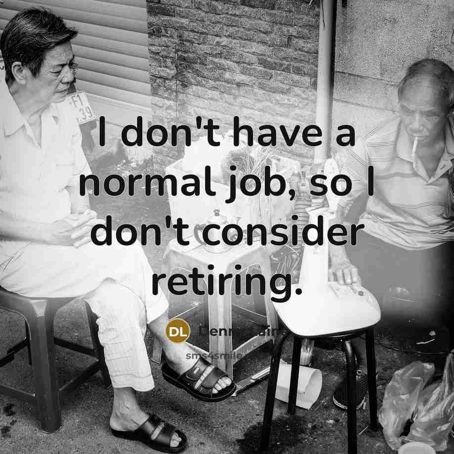 “I don't have a normal job, so I don't consider…” quote by Denny Laine