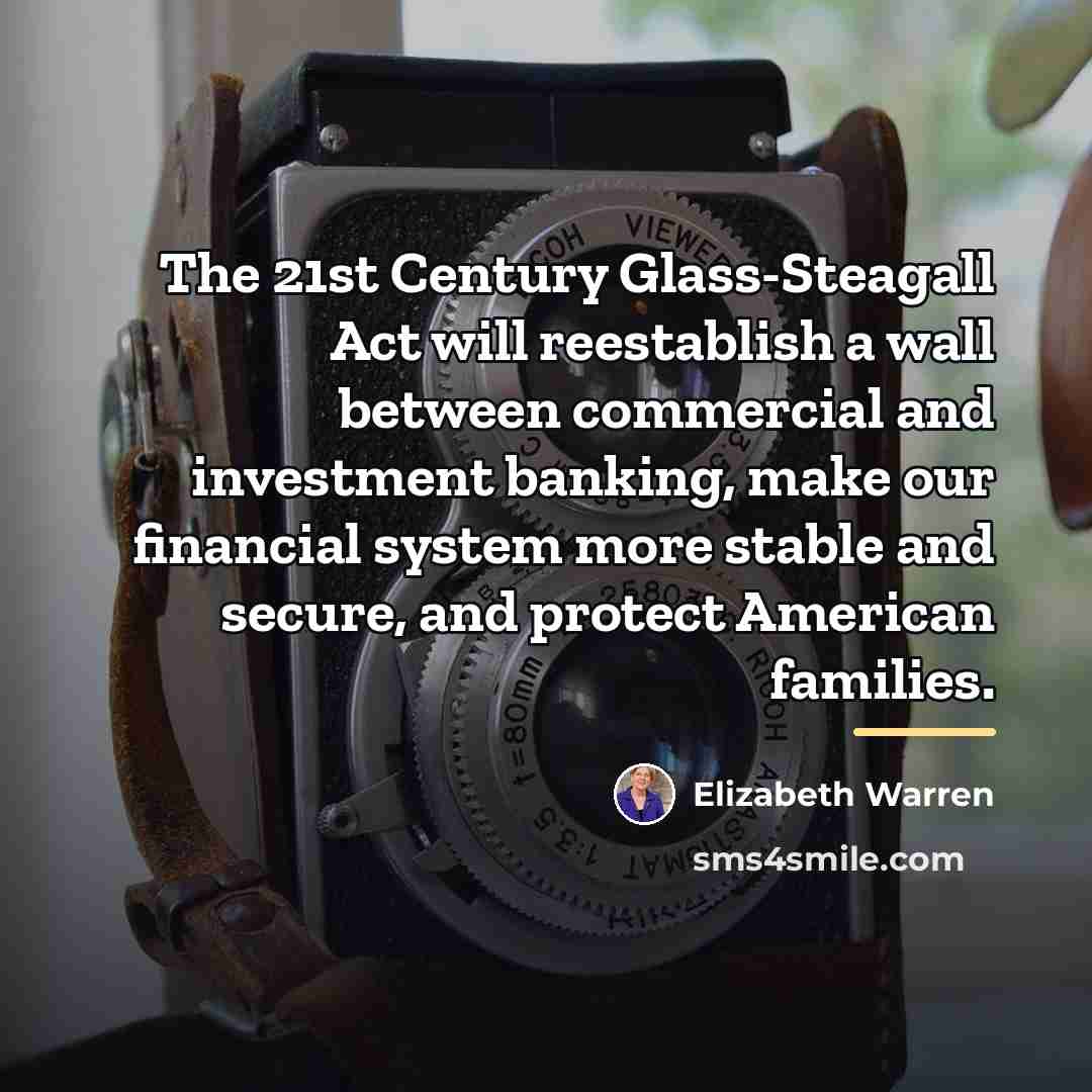“The 21st Century Glass-Steagall Act will reestablish a wall between…” quote by Elizabeth Warren