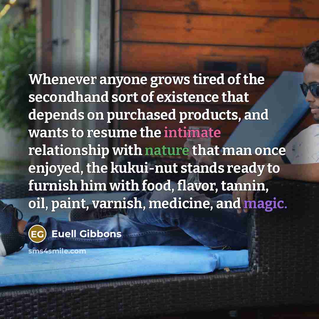 “Whenever anyone grows tired of the secondhand sort of existence…” quote by Euell Gibbons