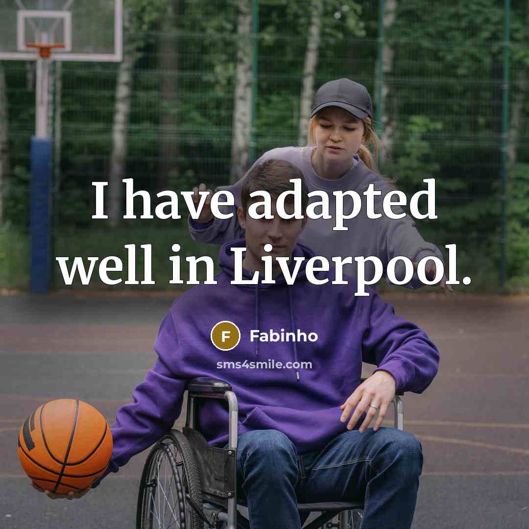 “I have adapted well in Liverpool.…” quote by Fabinho