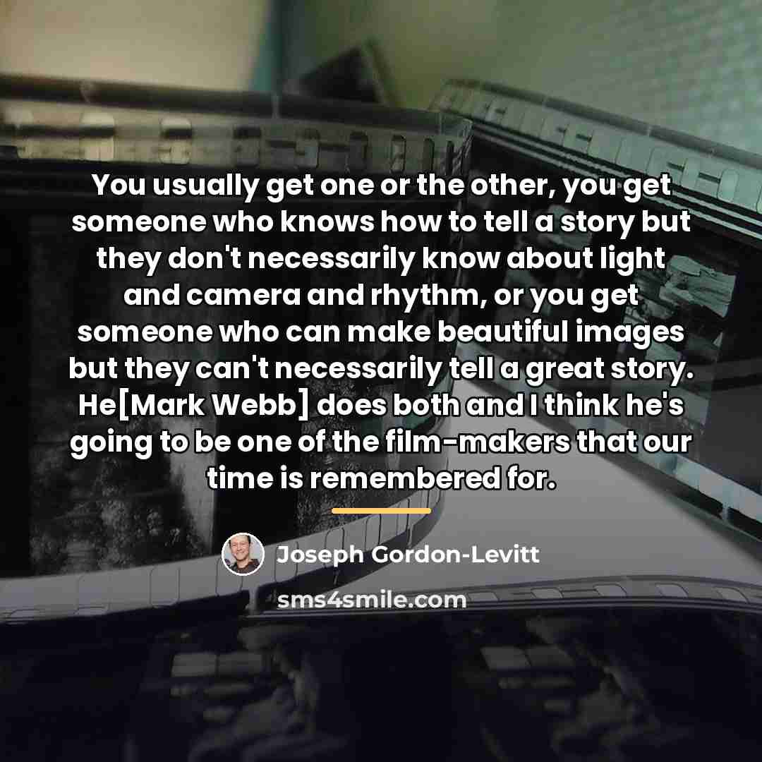 “You usually get one or the other, you get someone…” quote by Joseph Gordon-Levitt