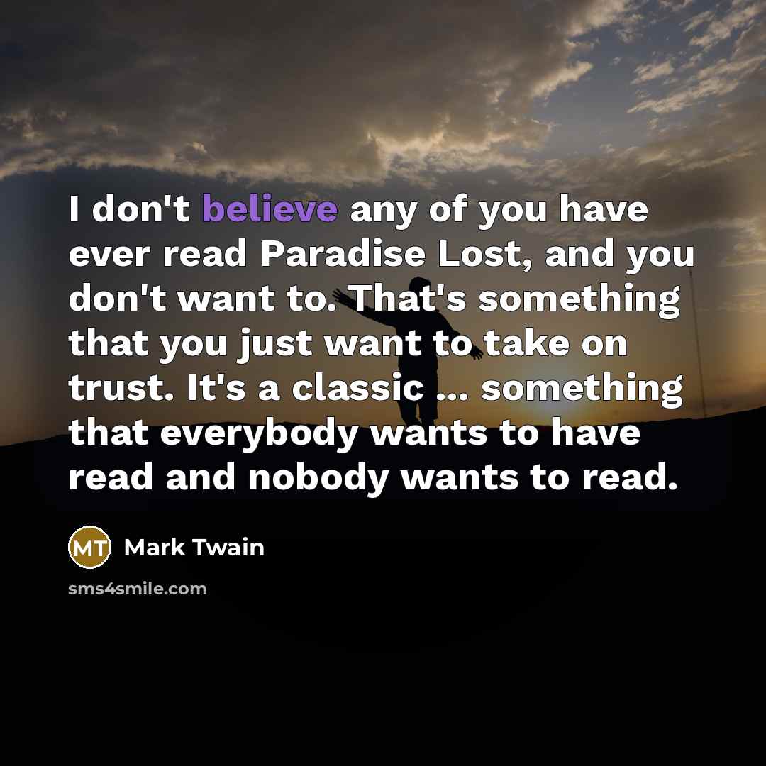 “I don't believe any of you have ever read Paradise…” quote by Mark Twain