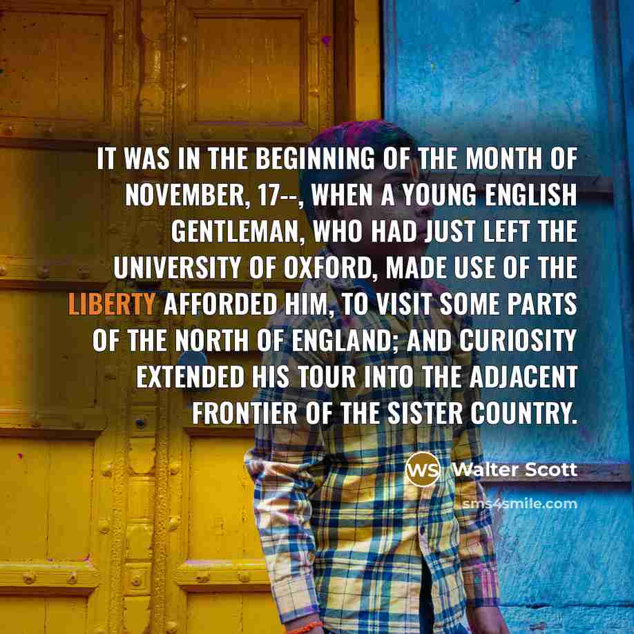 “It was in the beginning of the month of November,…” quote by Walter Scott