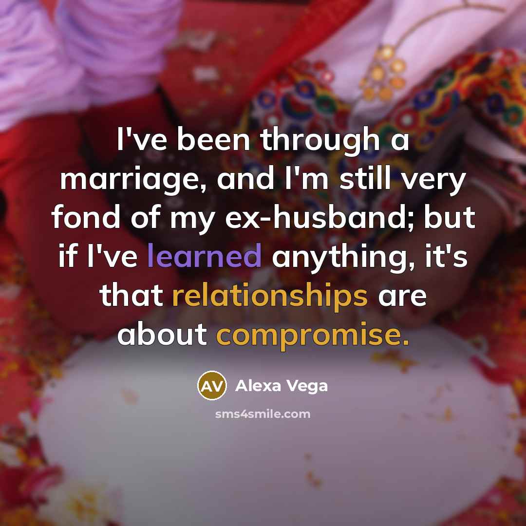 “I've been through a marriage, and I'm still very fond…” quote by Alexa Vega