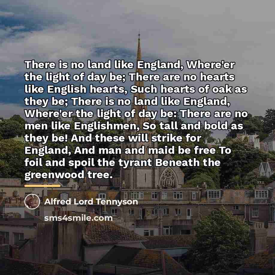 “There is no land like England, Where'er the light of…” quote by Alfred Lord Tennyson