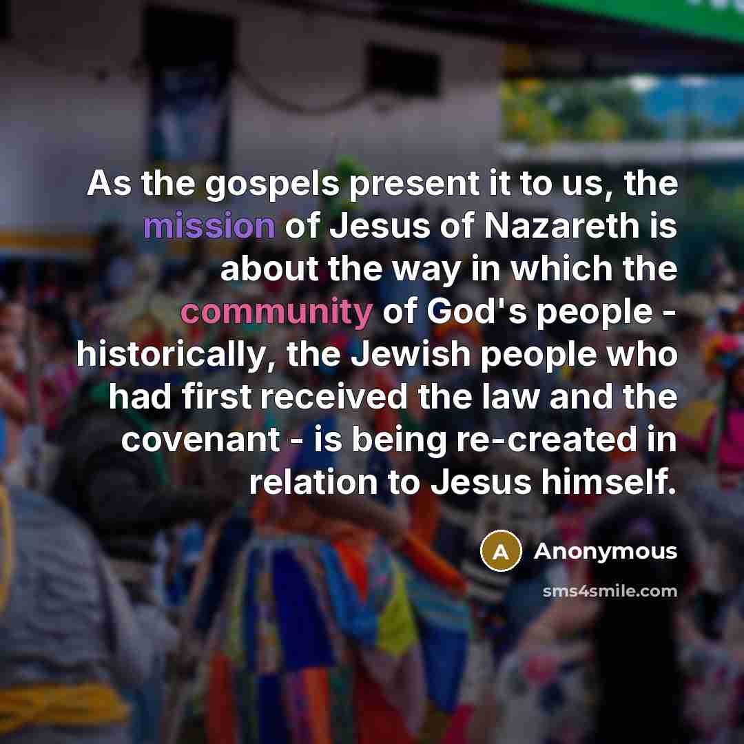 “As the gospels present it to us, the mission of…” quote by Anonymous