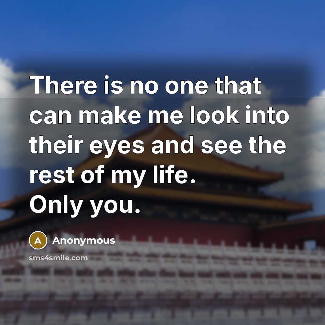 “There is no one that can make me look into…” quote by Anonymous