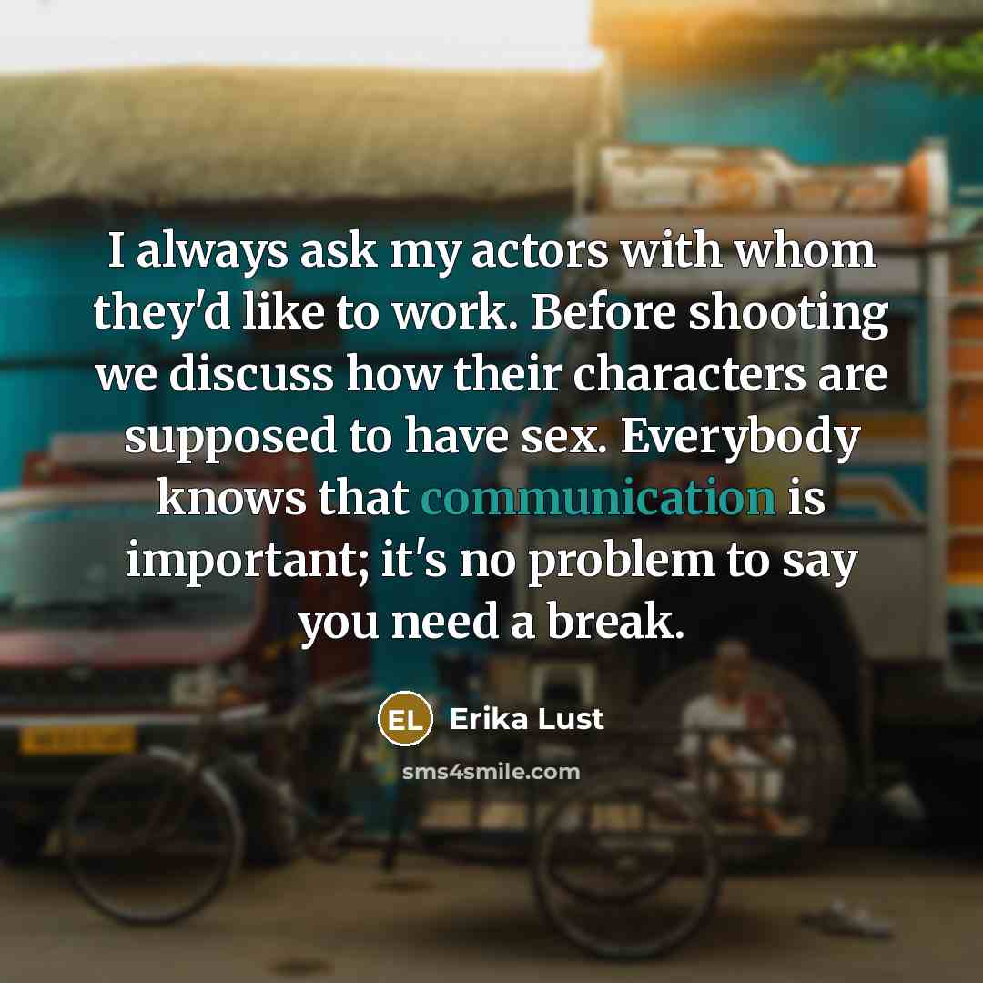 “I always ask my actors with whom they'd like to…” quote by Erika Lust