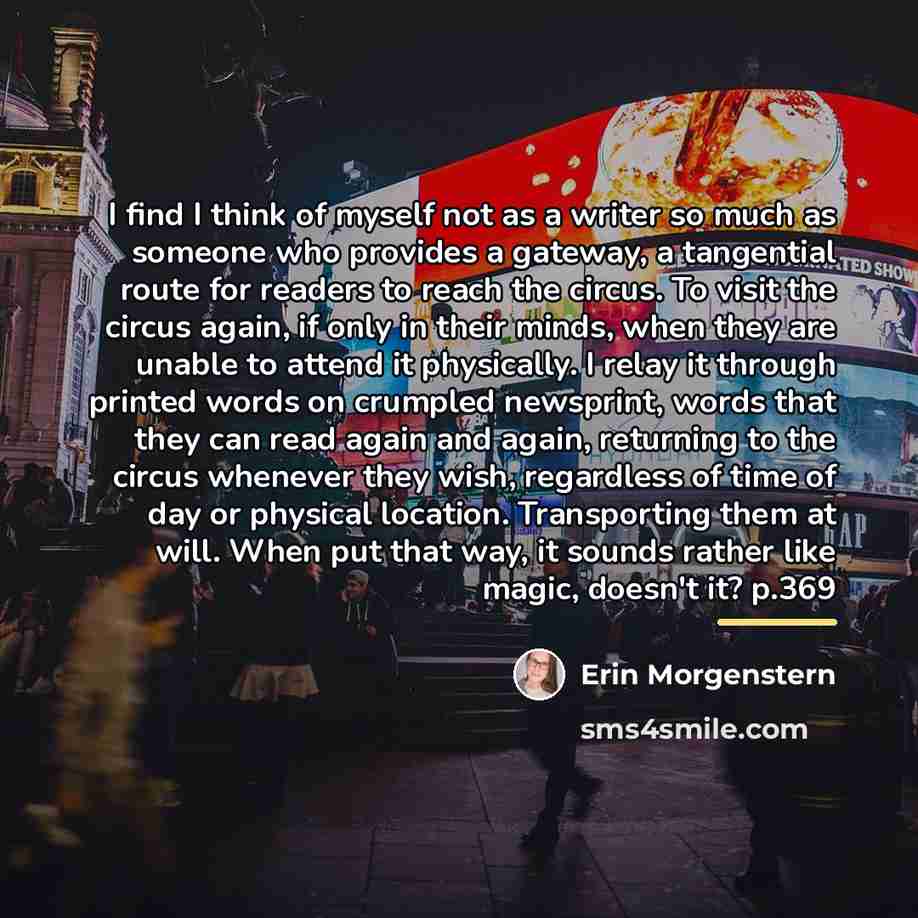 “I find I think of myself not as a writer…” quote by Erin Morgenstern