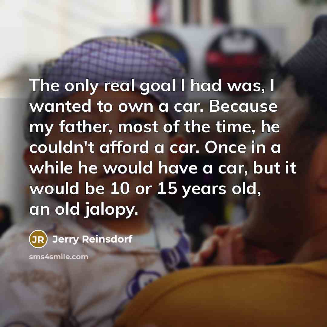 “The only real goal I had was, I wanted to…” quote by Jerry Reinsdorf
