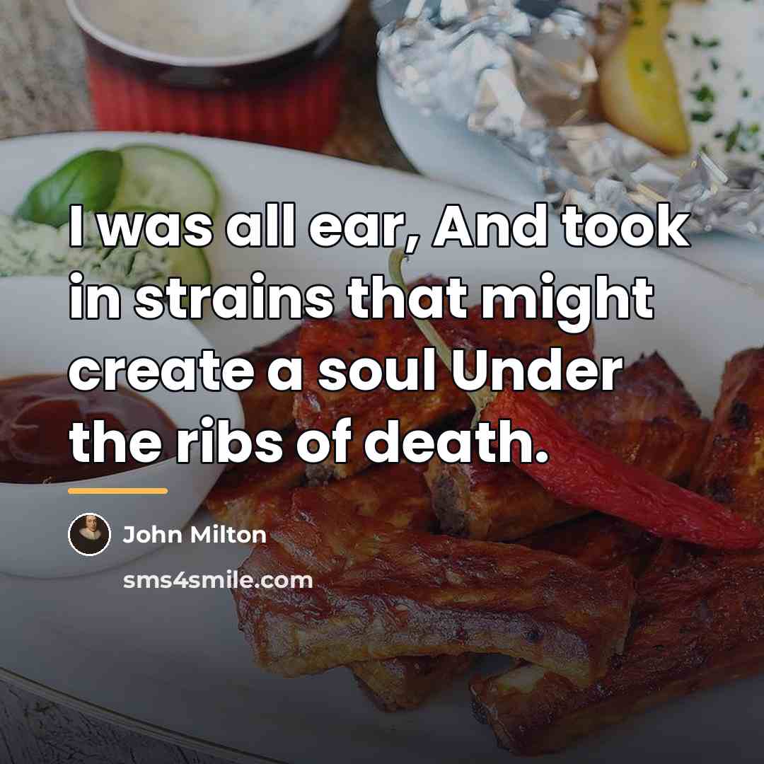 “I was all ear, And took in strains that might…” quote by John Milton