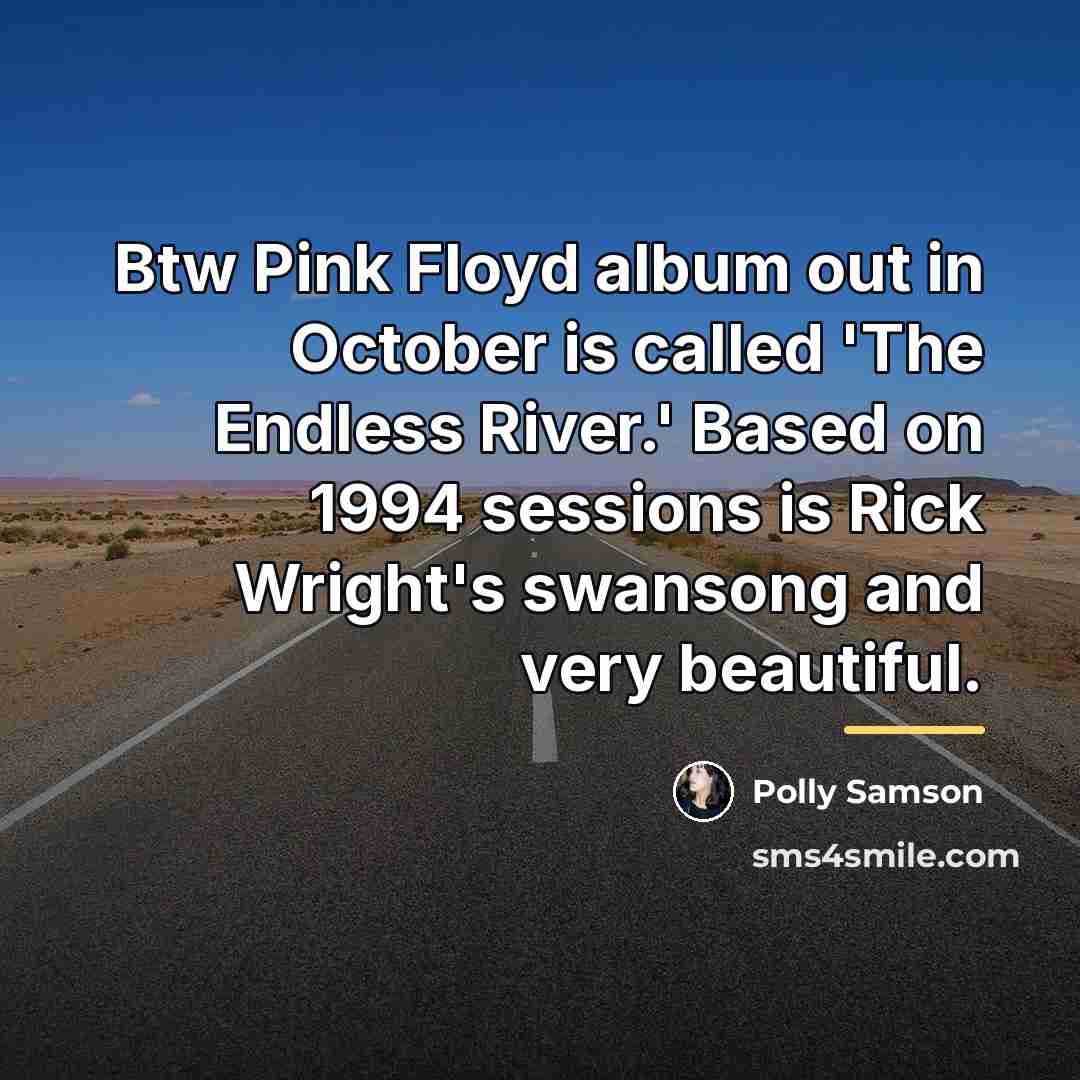 “Btw Pink Floyd album out in October is called 'The…” quote by Polly Samson