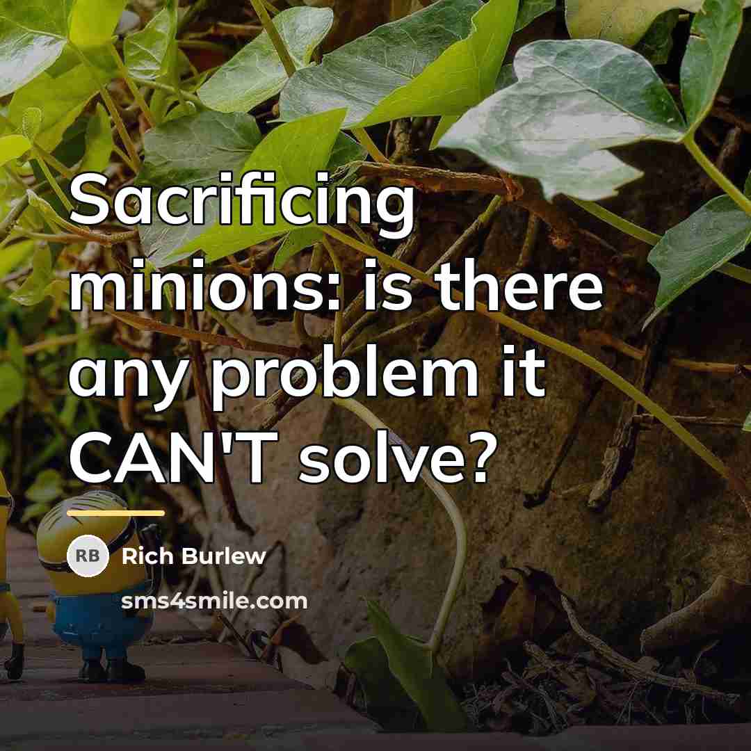 “Sacrificing minions: is there any problem it CAN'T solve?…” quote by Rich Burlew