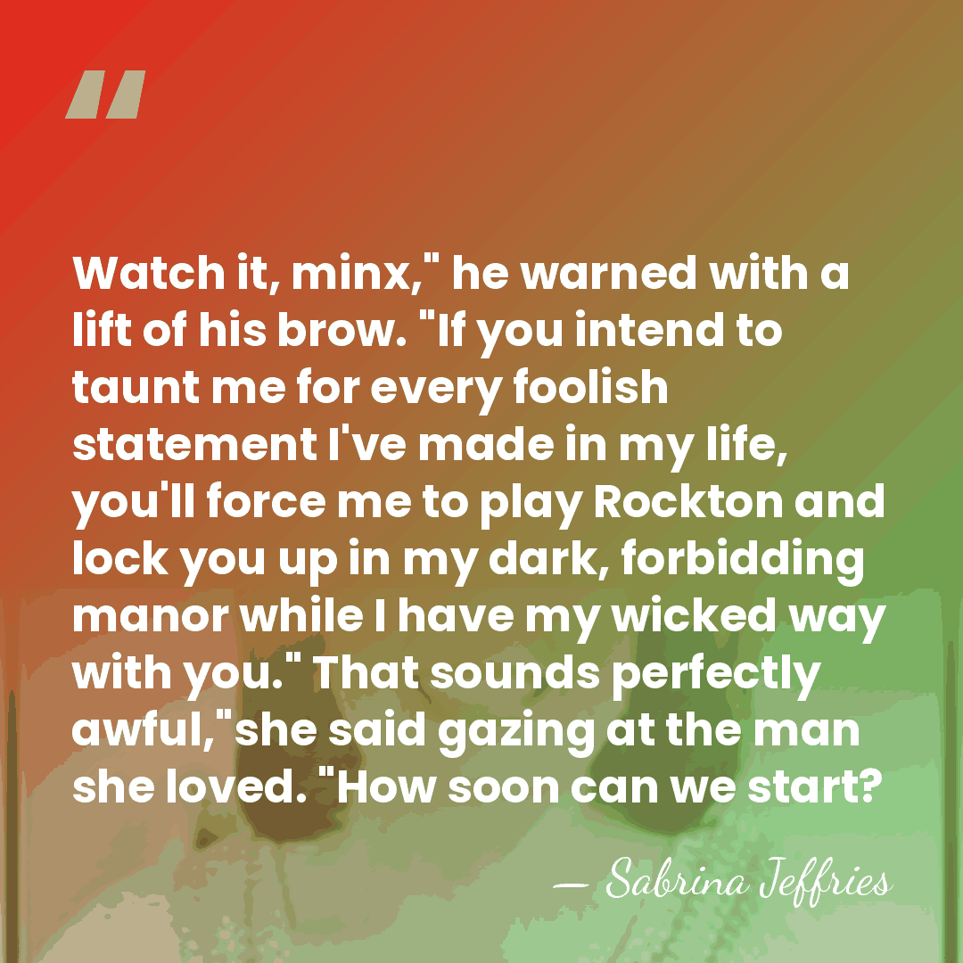 Watch it, minx," he warned with a lift of his brow. "If&hellip; - Sabrina Jeffries