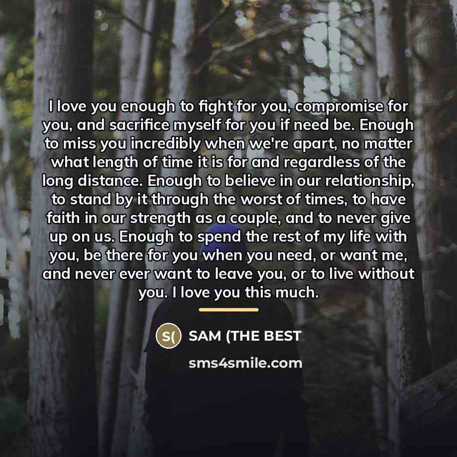 “I love you enough to fight for you, compromise for…” quote by SAM (THE BEST