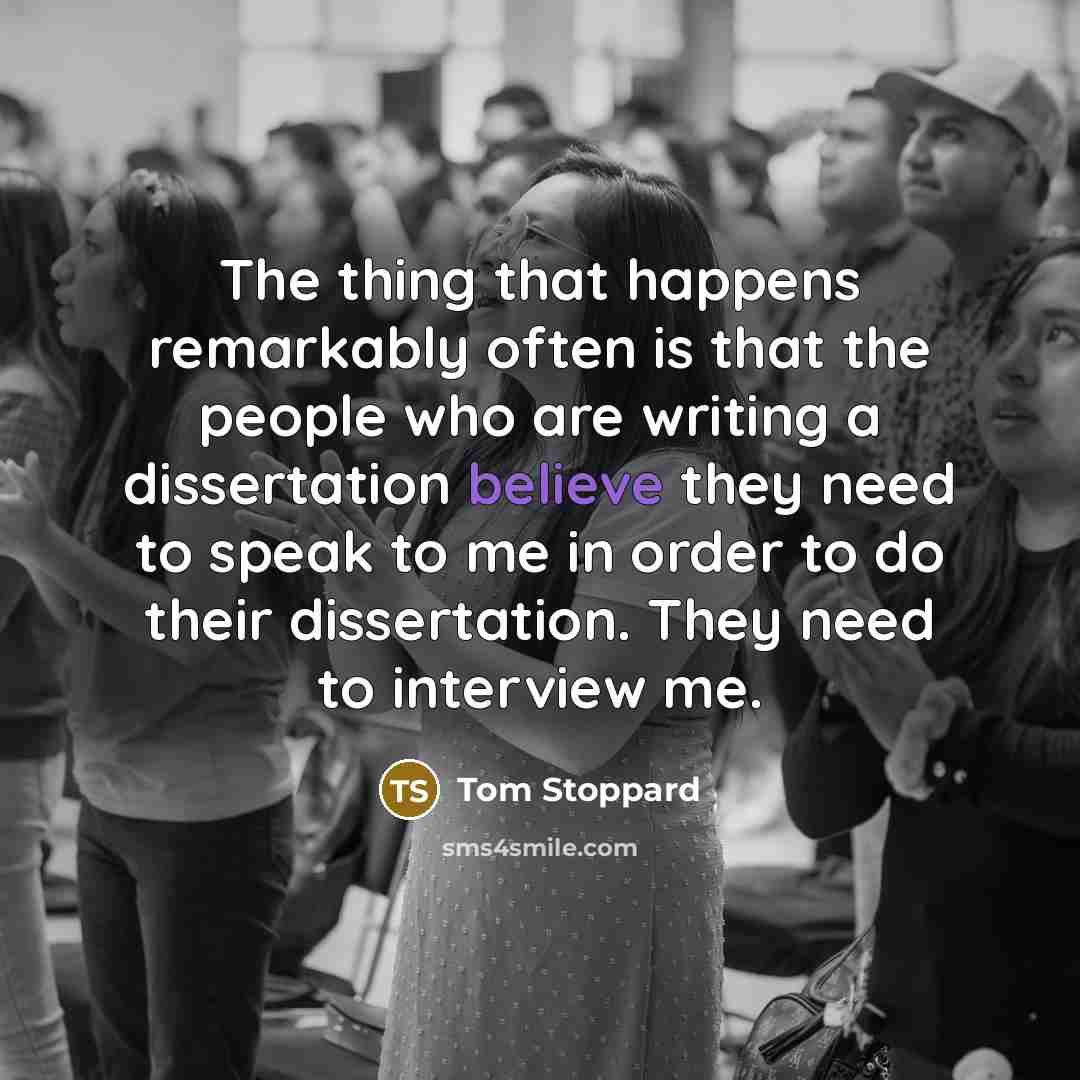 “The thing that happens remarkably often is that the people…” quote by Tom Stoppard