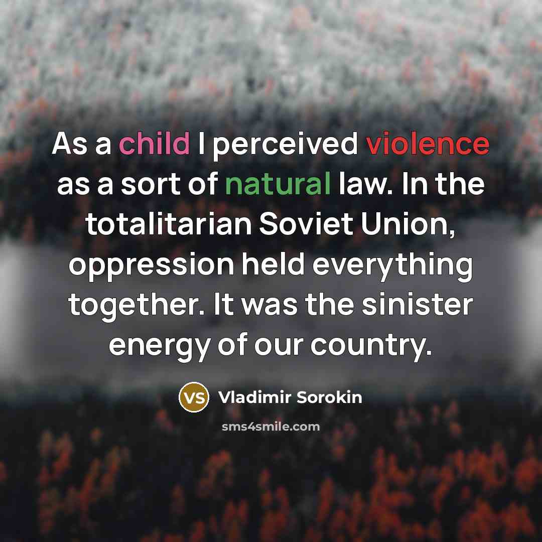 “As a child I perceived violence as a sort of…” quote by Vladimir Sorokin