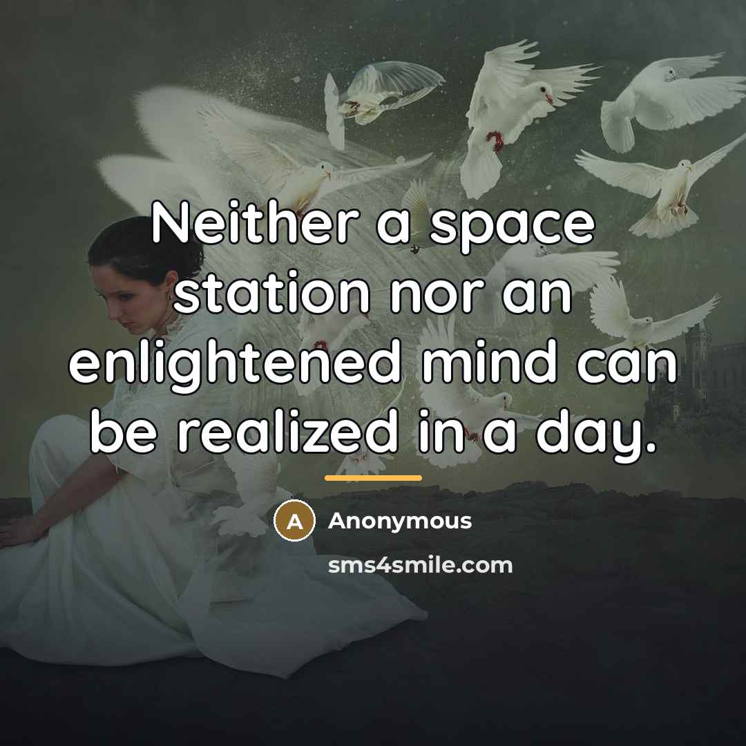 “Neither a space station nor an enlightened mind can be…” quote by Anonymous