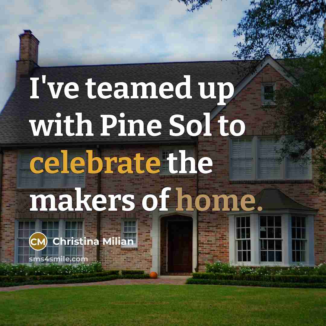 “I've teamed up with Pine Sol to celebrate the makers…” quote by Christina Milian