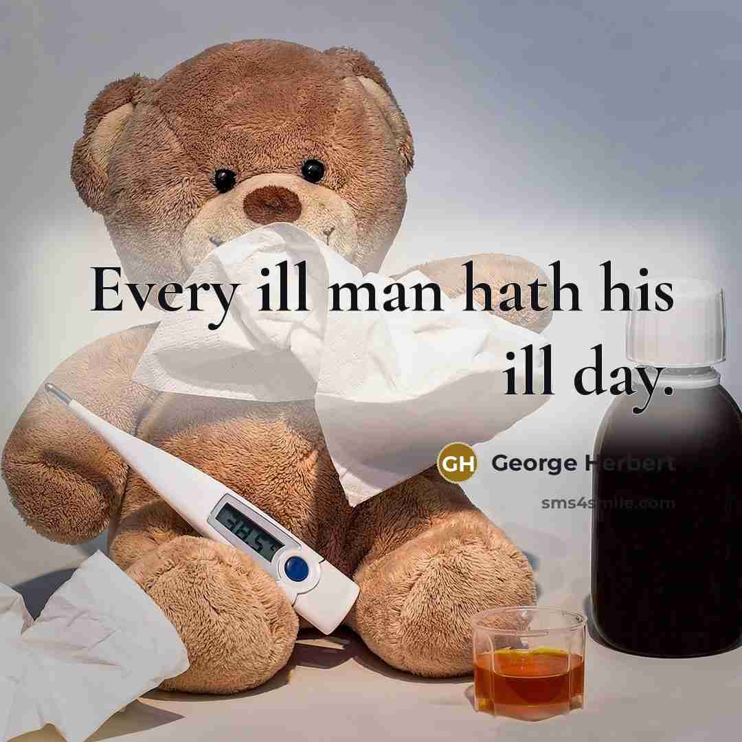 “Every ill man hath his ill day.…” quote by George Herbert