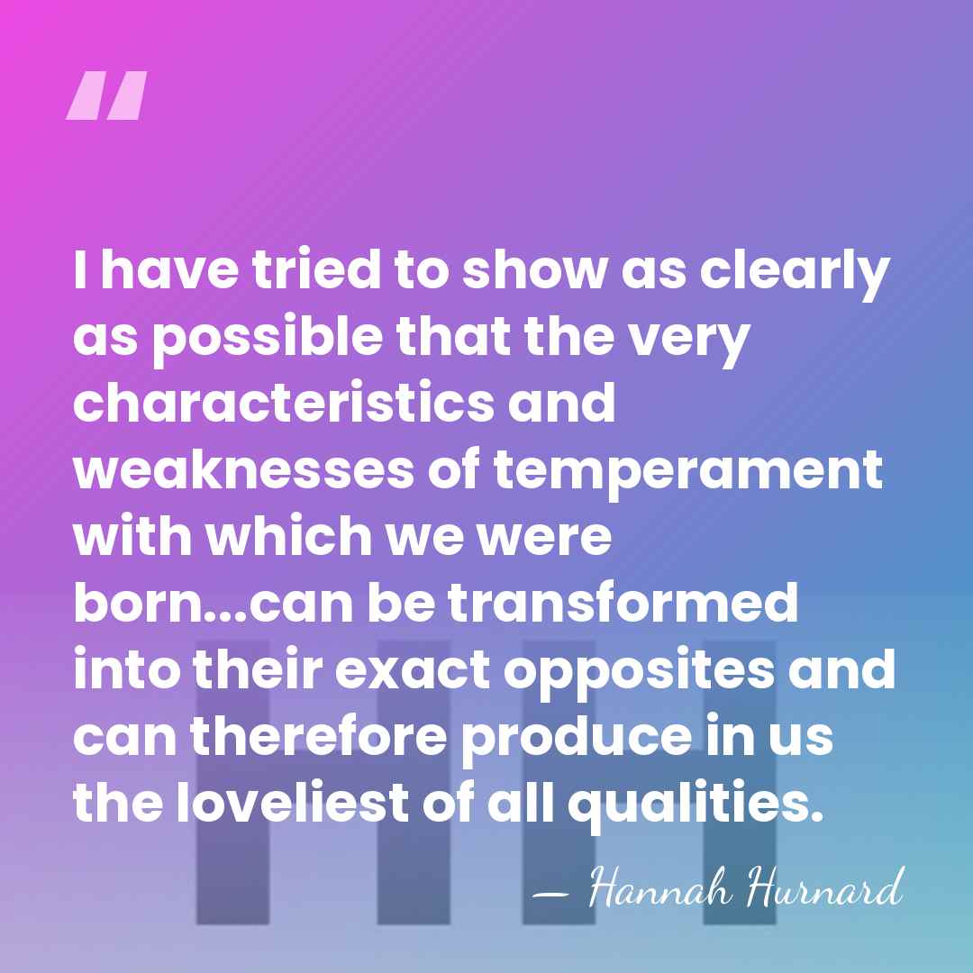 I have tried to show as clearly as possible that the very&hellip; - Hannah Hurnard