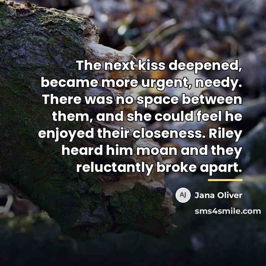 “The next kiss deepened, became more urgent, needy. There was…” quote by Jana Oliver