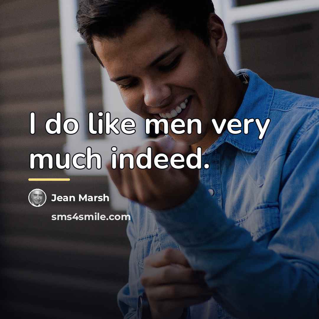 “I do like men very much indeed.…” quote by Jean Marsh