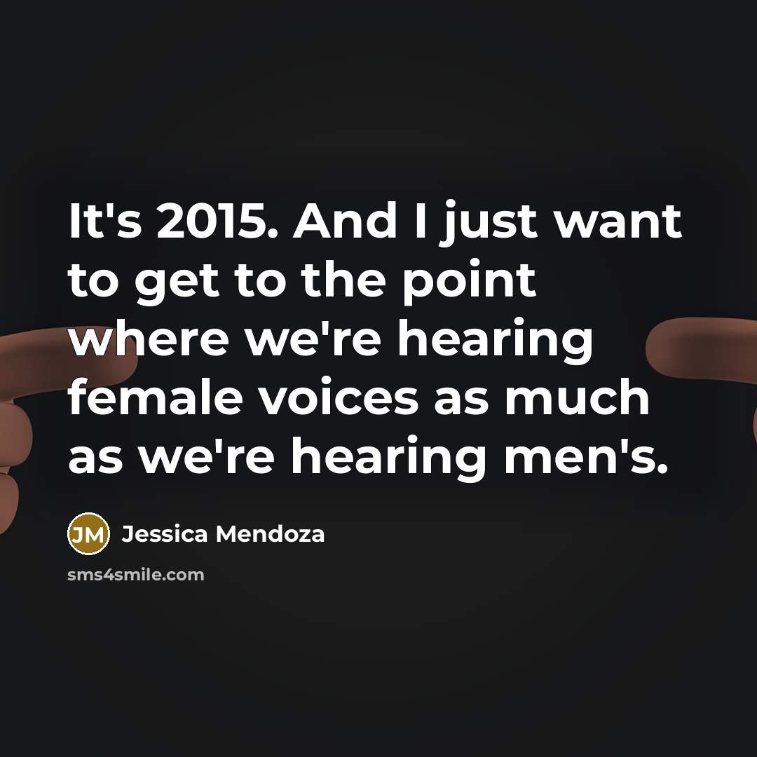 “It's 2015. And I just want to get to the…” quote by Jessica Mendoza