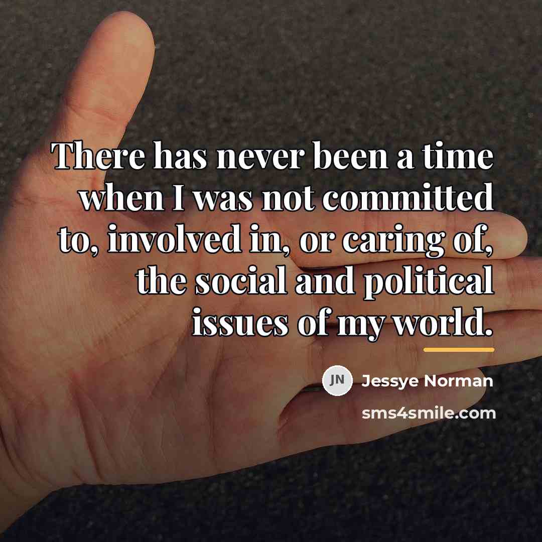 “There has never been a time when I was not…” quote by Jessye Norman