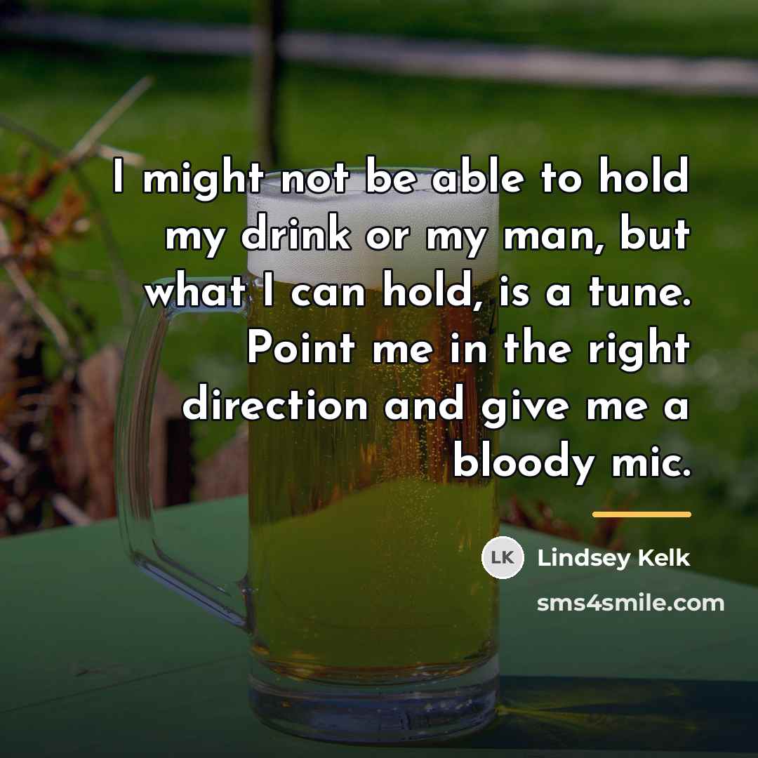 “I might not be able to hold my drink or…” quote by Lindsey Kelk