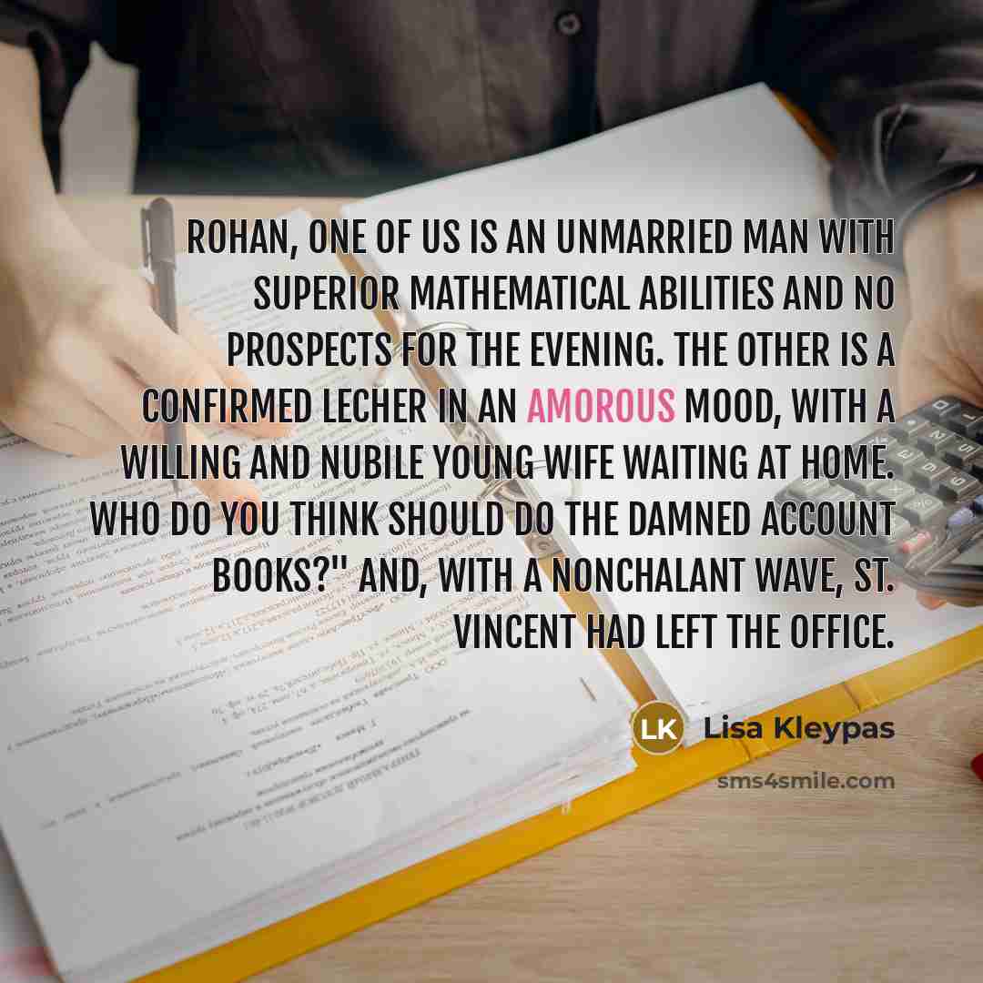 “Rohan, one of us is an unmarried man with superior…” quote by Lisa Kleypas
