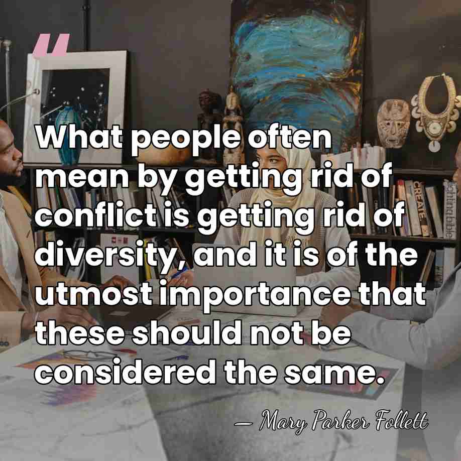 What people often mean by getting rid of conflict is getting rid&hellip; - Mary Parker Follett