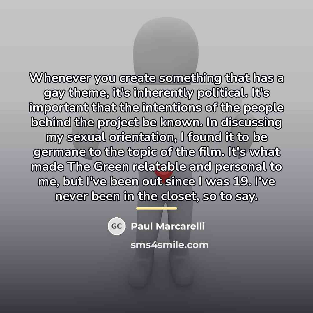 “Whenever you create something that has a gay theme, it's…” quote by Paul Marcarelli