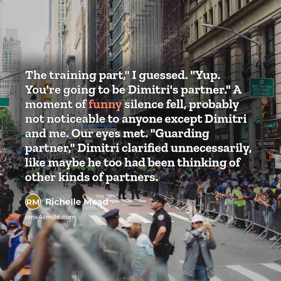 “The training part," I guessed. "Yup. You're going to be…” quote by Richelle Mead