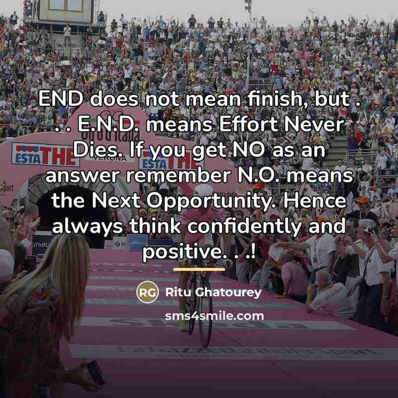 “END does not mean finish, but . . . E.N.D.…” quote by Ritu Ghatourey