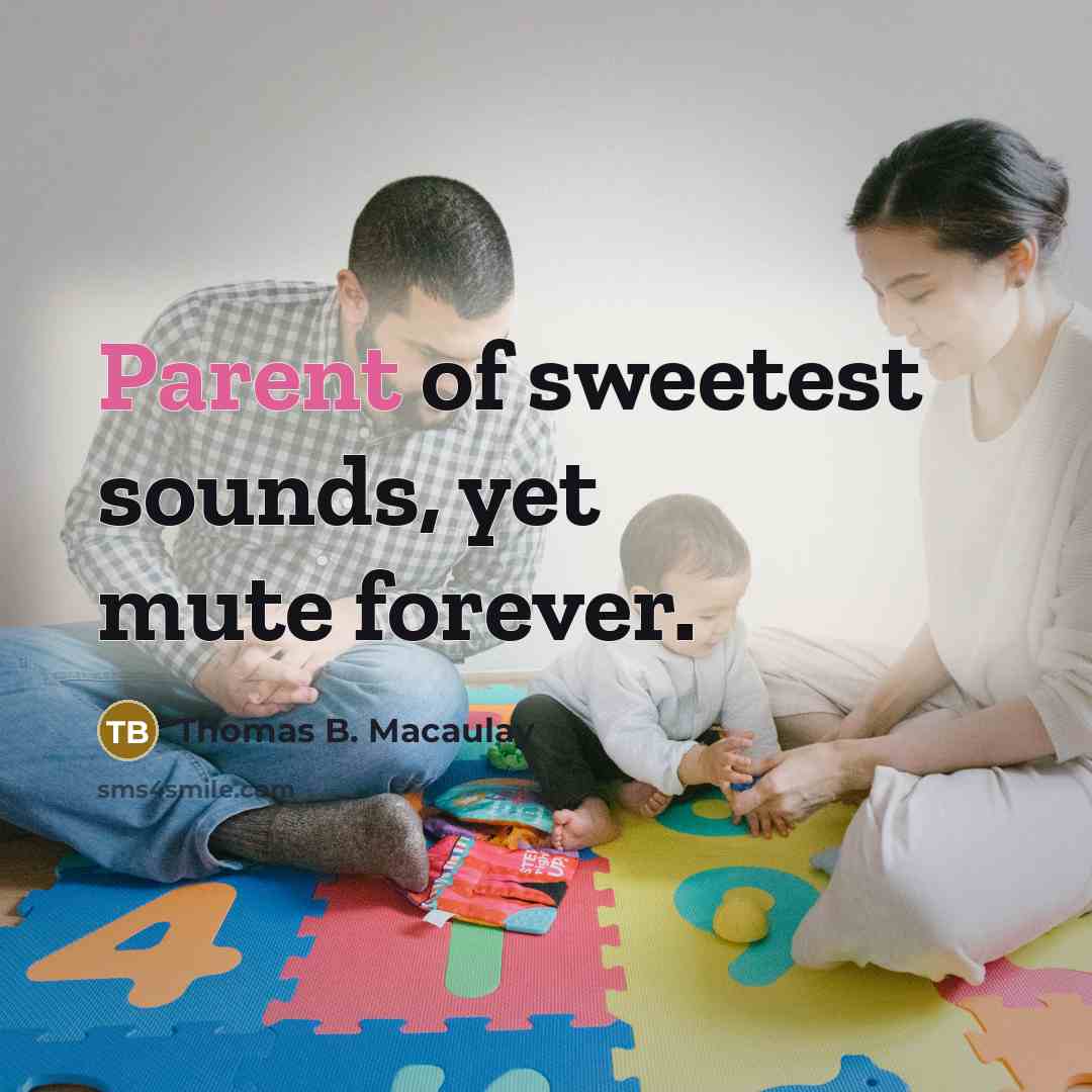 “Parent of sweetest sounds, yet mute forever.…” quote by Thomas B. Macaulay