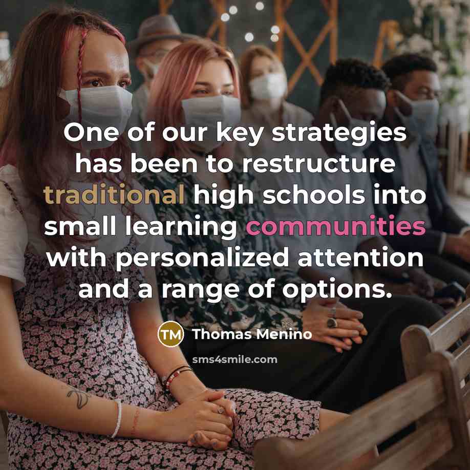 “One of our key strategies has been to restructure traditional…” quote by Thomas Menino