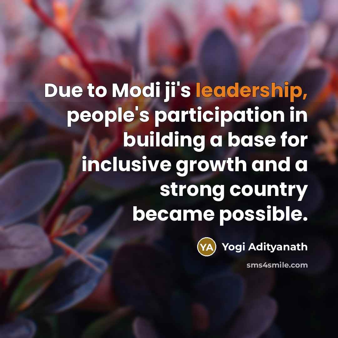 “Due to Modi ji's leadership, people's participation in building a…” quote by Yogi Adityanath